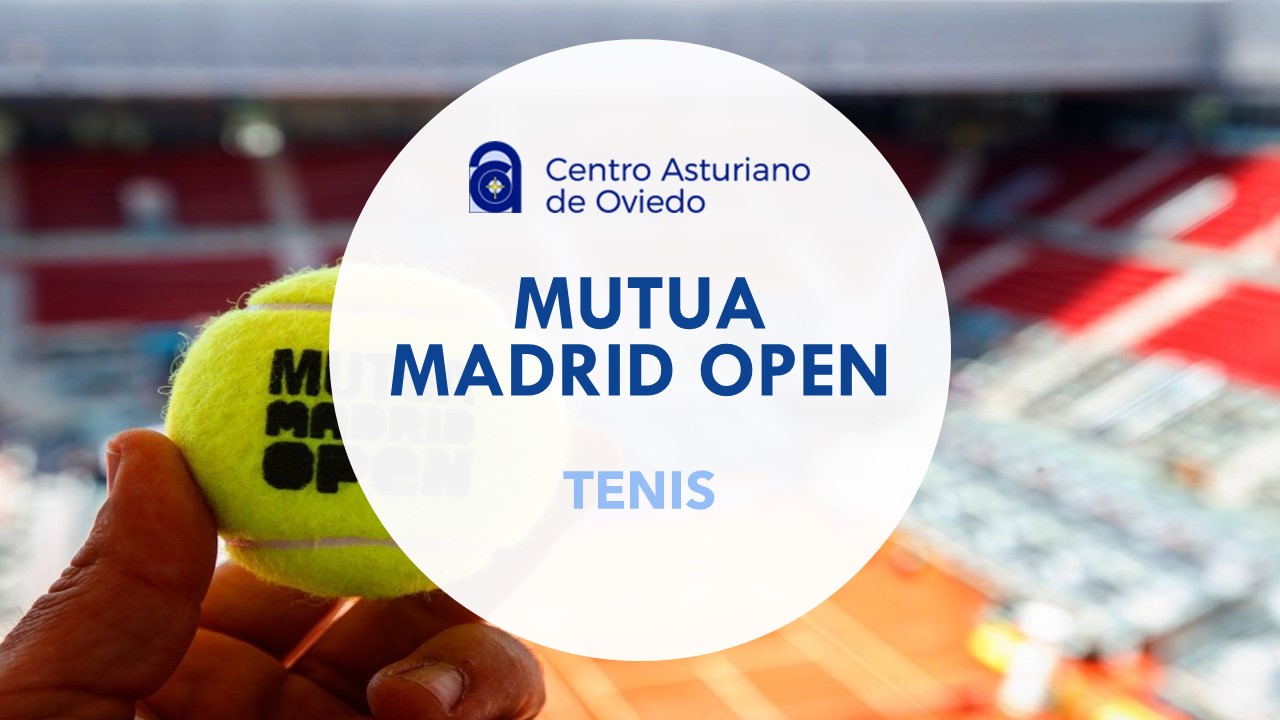 TENIS Mutua Madrid Open 24 Centro Asturiano de Oviedo